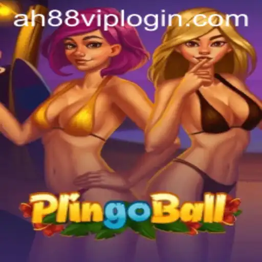 Unraveling the Exciting World of Plingoball: The Rise of AH88