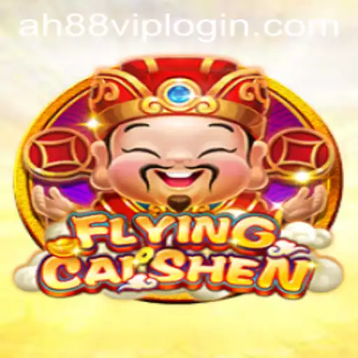 Exploring the Magic of FlyingCaiShen: A Deep Dive into AH88’s Latest Sensation