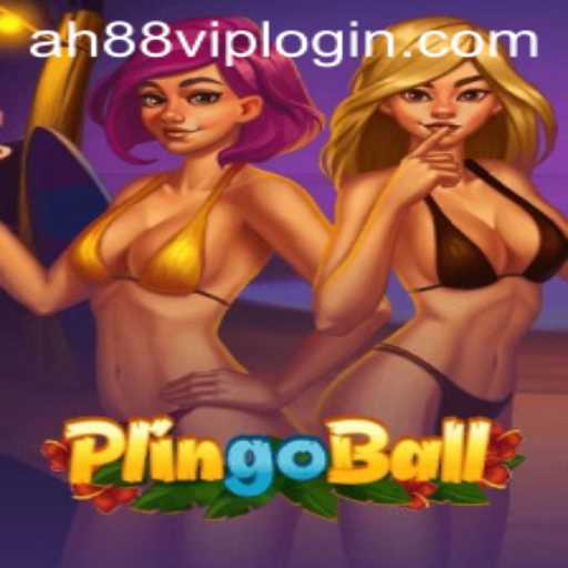 Unraveling the Exciting World of Plingoball: The Rise of AH88